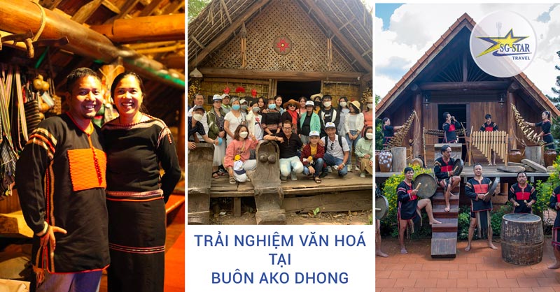 Trải nghiệm những nét văn hoá độc đáo tại Buôn Ako Dhong